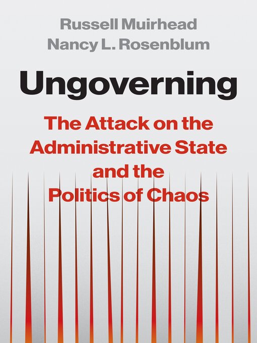 Title details for Ungoverning by Nancy L. Rosenblum - Available